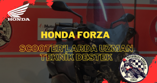 Honda Forza Scooter’larda Uzman Teknik Destek