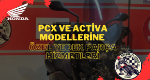 PCX ve Activa Modellerine Özel Yedek Parça Hizmetleri