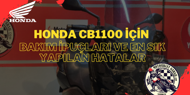 Honda CB1100'in Bakımının Önemi