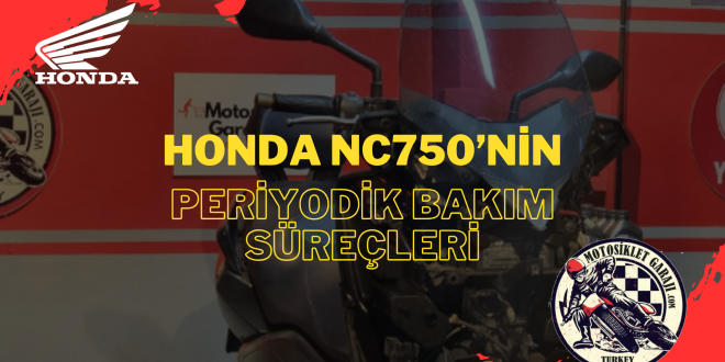 honda-nc750nin-periyodik-bakim-surecleri